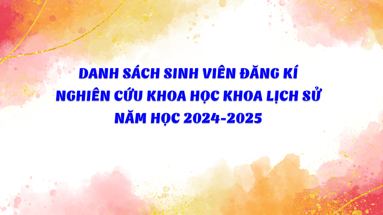 Danh sách sinh viên đăng kí nghiên cứu khoa học năm học 2024-2025