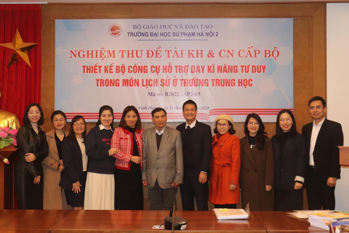 Nghiệm thu đề tài Khoa học và Công nghệ cấp bộ: Thiết kế bộ công cụ hỗ trợ dạy kĩ năng tư duy trong môn Lịch sử ở trường trung học